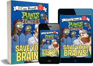 Plants vs. Zombies: Save Your Brains! download free [PDF and Ebook] by Catherine Hapka year 2014