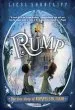 PDF Rump: The (Fairly) True Tale of Rumpelstiltskin by Liesl Shurtliff
