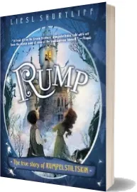 Rump: The (Fairly) True Tale of Rumpelstiltskin download free [PDF and Ebook] by Liesl Shurtliff year 2014