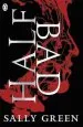 PDF Half bad by Sally Green