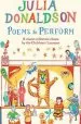 PDF Poems to Perform: A Classic Collection Chosen by the Children'S Laureate by Julia Donaldson