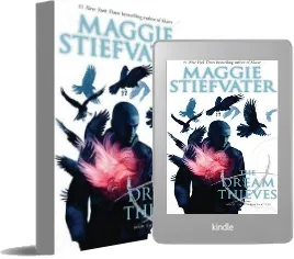 Raven Cycle: #2 Dream Thieves download free [PDF and Ebook] by Maggie Stiefvater year 2014