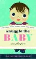 PDF Snuggle the Baby by Sara Gillingham
