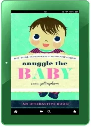 Snuggle the Baby download free [PDF and Ebook] by Sara Gillingham year 2014