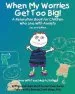 PDF When my Worries get too big!: A Relaxation Book for Children who Live With Anxiety by Kari Dunn Buron