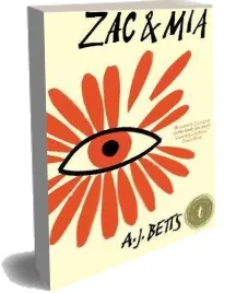 Zac & mia download free [PDF and Ebook] by A.J. Betts year 2014