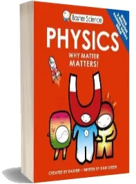 Basher Science: Physics download free [PDF and Ebook] by Dan Green year 2014
