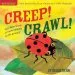 PDF Indestructibles Creep! Crawl! by Amy Pixton