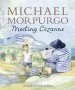 PDF Meeting Cezanne by Michael Morpurgo