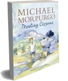 Meeting Cezanne download free [PDF and Ebook] by Michael Morpurgo year 2014