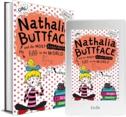 Nathalia Buttface and the Most Embarrassing dad in the World download free [PDF and Ebook] by Nigel Smith year 2014