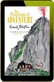 The Mountain of Adventure download free [PDF and Ebook] by Enid Blyton year 2014