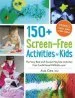 PDF 150+ Screen-Free Activities for Kids: The Very Best and Easiest Playtime Activities From Funathomewithkids.Com! by Asia Citro