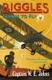 PDF Biggles Learns to fly by W. E. Johns