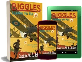 Biggles Learns to fly download free [PDF and Ebook] by W. E. Johns year 2014