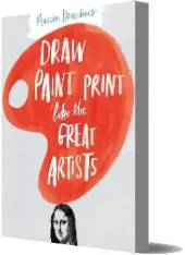Draw Paint Print Like the Great Artists download free [PDF and Ebook] by Marion Deuchars year 2014