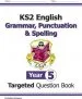 PDF Ks2 English Targeted Question Book: Grammar, Punctuation & Spelling - Year 5 by Cgp Books