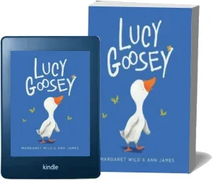 Lucy Goosey download free [PDF and Ebook] by Margaret Wild year 2014