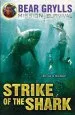 PDF Mission Survival 6: Strike of the Shark by Bear Grylls