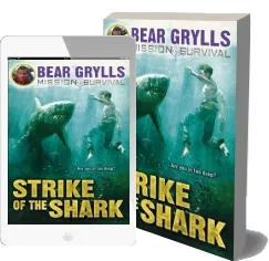 Mission Survival 6: Strike of the Shark download free [PDF and Ebook] by Bear Grylls year 2014