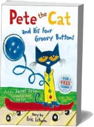 Pete the cat and his Four Groovy Buttons download free [PDF and Ebook] by Eric Litwin year 2014