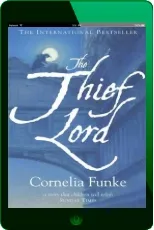 The Thief Lord download free [PDF and Ebook] by Cornelia Funke year 2014