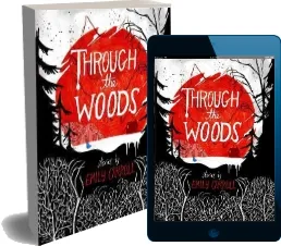 Through the Woods download free [PDF and Ebook] by Emily Carroll year 2014