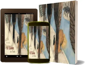 A Lion in Paris download free [PDF and Ebook] by Beatrice Alemagna year 2014