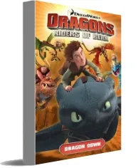 Dreamworks' Dragons: Dragon Down (How to Train Your Dragon tv) Volume 1 download free [PDF and Ebook] by Simon Furman year 2014