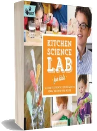 Kitchen Science lab for Kids: 52 Family Friendly Experiments From Around the House download free [PDF and Ebook] by Liz Lee Heinecke year 2014