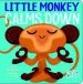 PDF Little Monkey Calms Down by Michael S. Dahl