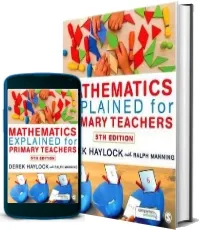 Mathematics Explained for Primary Teachers download free [PDF and Ebook] by Derek Haylock year 2014