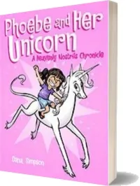 Phoebe and her Unicorn (Phoebe and her Unicorn Series Book 1) download free [PDF and Ebook] by Dana Simpson year 2014