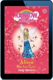 Rainbow Magic: Alison the art Fairy: The School Days Fairies Book 2 download free [PDF and Ebook] by Daisy Meadows year 2014