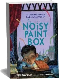 The Noisy Paint box download free [PDF and Ebook] by Barb Rosenstock year 2014