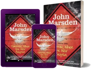 The Tomorrow Series: Tomorrow When the war Began: Book 1 download free [PDF and Ebook] by John Marsden year 2014