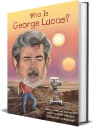 Who is George Lucas? download free [PDF and Ebook] by Pam Pollack year 2014