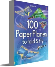 100 Paper Planes to Fold and fly download free [PDF and Ebook] by Andy Tudor year 2014