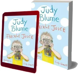 Freckle Juice download free [PDF and Ebook] by Judy Blume year 2014