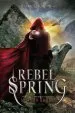 PDF Rebel Spring: A Falling Kingdoms Novel by Morgan Rhodes