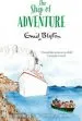 PDF The Ship of Adventure by Enid Blyton