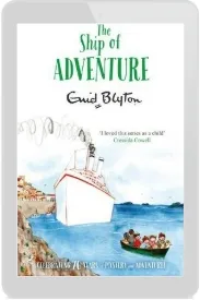 The Ship of Adventure download free [PDF and Ebook] by Enid Blyton year 2014