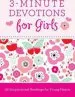 PDF 3-Minute Devotions for Girls: 180 Inspirational Readings for Young Hearts by Dr Janice Thompson