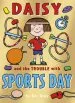 PDF Daisy and the Trouble With Sports day by Kes Gray
