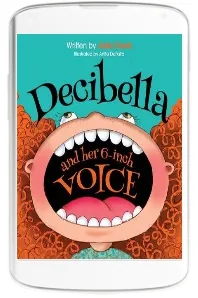 Decibella and her 6-Inch Voice download free [PDF and Ebook] by Julia Cook year 2014