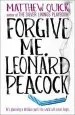 PDF Forgive me, Leonard Peacock by Matthew Quick