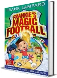 Frankie'S Magic Football: Frankie and the World cup Carnival: Book 6 download free [PDF and Ebook] by Frank Lampard year 2014