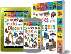My First Trucks and Diggers Let'S get Driving download free [PDF and Ebook] by Dk year 2014
