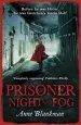 PDF Prisoner of Night and fog: A Heart-Breaking Story of Courage During one of History'S Darkest Hours by Anne Blankman