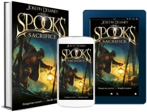 The Spook'S Sacrifice: Book 6 download free [PDF and Ebook] by Joseph Delaney year 2014